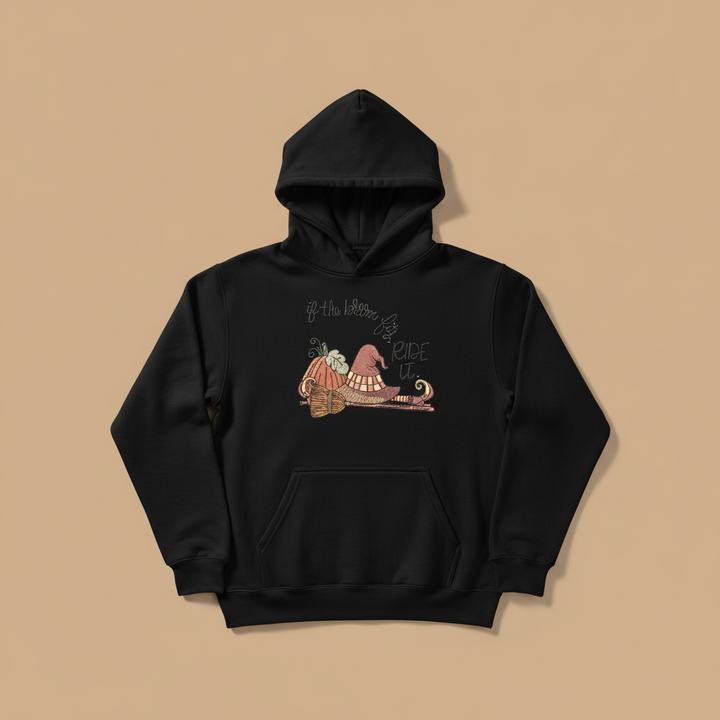 If the Broom Fits Ride It Machine Embroidered Sweatshirt – Hand Finished in Dubai | EmbroMania