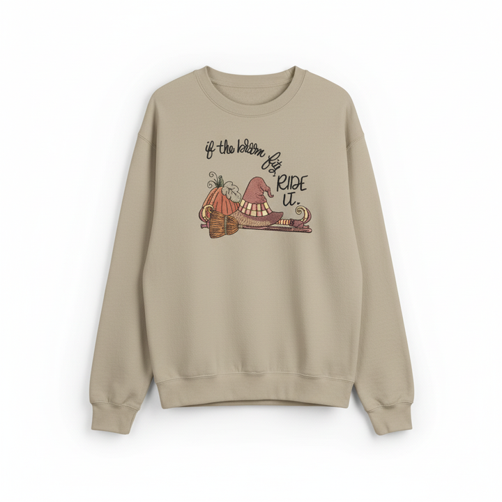 If the Broom Fits Ride It Machine Embroidered Sweatshirt – Hand Finished in Dubai | EmbroMania